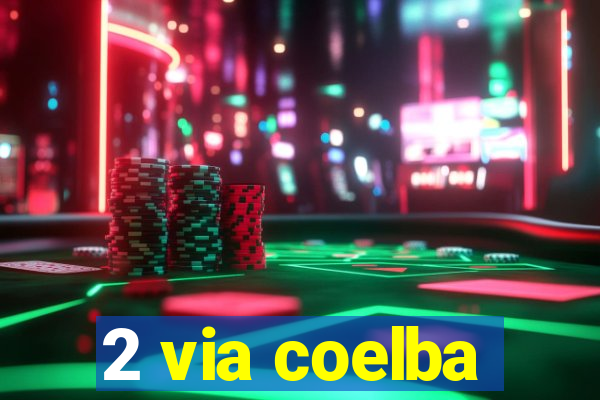 2 via coelba